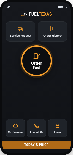 The Fuel Texas ordering app order screen: a central Order Fuel button with Service Request, Order History, My Coupons, Contact Us, and Login tiles, and a Today's Price bar.